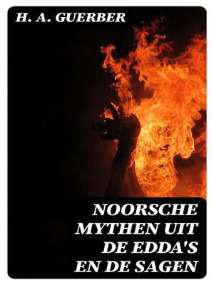 cover image of Noorsche mythen uit de Edda's en de sagen
